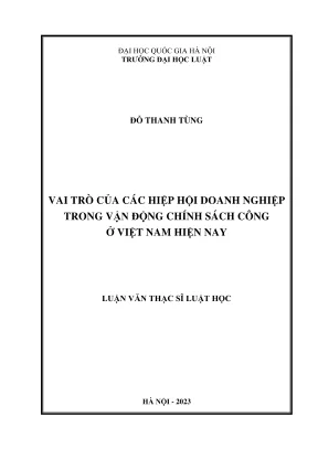 Luận văn thạc sĩ luật học vai trò của các hiệp hội doanh nghiệp trong vận động chính sách công ở việt nam hiện nay