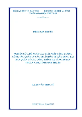Luận văn thạc sĩ quản lý xây dựng nghiên cứu đề xuất các giải pháp tăng cường công tác quản lý các dự án đầu tư xây dựng tại ban quản lý các công trình hạ tầng huyện thuận nam tỉnh ninh thuận