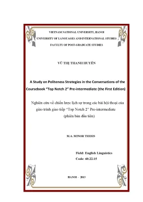 Luận văn thạc sĩ a study on politeness strategies in the conversations of the course book topnotch 2 preintermediate the first edition