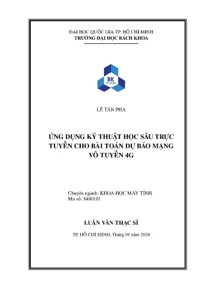 Luận văn thạc sĩ khoa học máy tính ứng dụng kỹ thuật học sâu trực tuyến cho bài toán dự báo mạng vô tuyến 4g