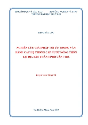 Luận văn thạc sĩ chuyên ngành kỹ thuật cơ sở hạ tầng nghiên cứu giải pháp tối ưu trong vận hành các hệ thống cấp nước nông thôn tại địa bàn thành phố cần thơ