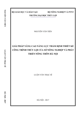 Luận văn thạc sĩ quản lý xây dựng giải pháp nâng cao năng lực thẩm định thiết kế công trình thủy lợi của sở nông nghiệp và phát triển nông thôn hà nội