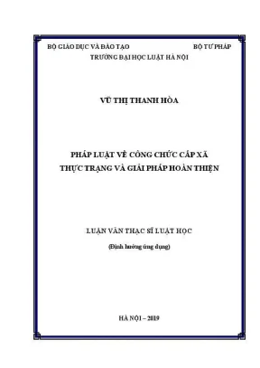 Luận văn thạc sĩ luật học pháp luật về công chức cấp xã thực trạng và giải pháp hoàn thiện