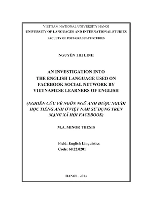 Luận văn thạc sĩ ngôn ngữ học an investigation into the english language used on facebook social network by vietnamese learners of english nghiên cứu về ngôn ngữ anh được người học tiếng anh ở việt nam sử dụng trên mạng xã hội facebook