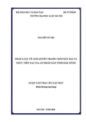 Luận văn thạc sĩ luật học pháp luật về giải quyết tranh chấp đất đai và thực tiễn tại toà án nhân dân tỉnh đắk nông