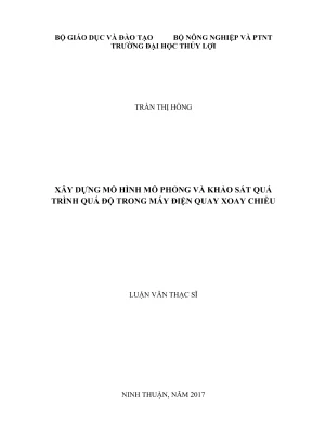 Luận văn thạc sĩ kỹ thuật xây dựng mô hình mô phỏng và khảo sát quá trình quá độ trong máy điện quay xoay chiều