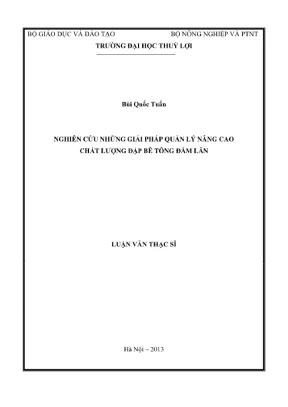 Luận văn thạc sĩ quản lý xây dựng nghiên cứu những giải pháp quản lý nâng cao chất lượng đập bê tông đầm lăn
