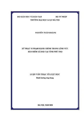 Luận văn thạc sĩ luật học xử phạt vi phạm hành chính trong lĩnh vực bảo hiểm xã hội tại tỉnh phú thọ