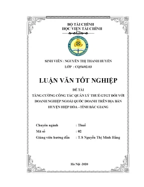 Luận văn giải pháp tăng cường quản lý thuế gtgt đối với doanh nghiệp ngoài quốc doanh trên địa bàn huyện hiệp hòa tỉnh bắc giang