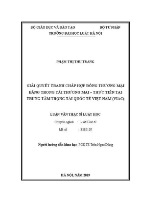 Luận văn thạc sĩ luật học giải quyết tranh chấp hợp đồng thương mại bằng trọng tài thương mại thực tiễn tại trung tâm trọng tài quốc tế việt nam viac
