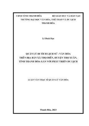 Luận văn thạc sĩ quản lý văn hóa quản lý di tích lịch sử văn hóa trên địa bàn xã thọ diên huyện thọ xuân tỉnh thanh hóa gắn với phát triển du lịch