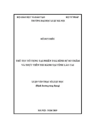 Luận văn thạc sĩ luật học thủ tục tố tụng tại phiên toà hình sự sơ thẩm và thực tiễn thi hành tại tỉnh lào cai