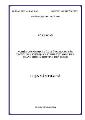 Luận văn thạc sĩ địa kỹ thuật xây dựng nghiên cứu ổn định của tường kè cọc bản trong điều kiện địa chất khu vực sông tiền thành phố mỹ tho tỉnh tiền giang