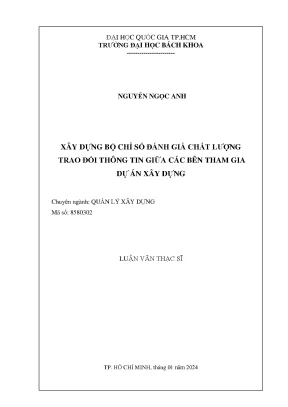 Luận văn thạc sĩ quản lý xây dựng xây dựng bộ chỉ số đánh giá chất lượng trao đổi thông tin giữa các bên tham gia dự án xây dựng