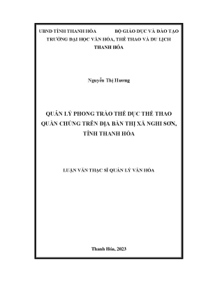 Luận văn thạc sĩ quản lý văn hóa quản lý phong trào thể dục thể thao quần chúng trên địa bàn thị xã nghi sơn tỉnh thanh hóa