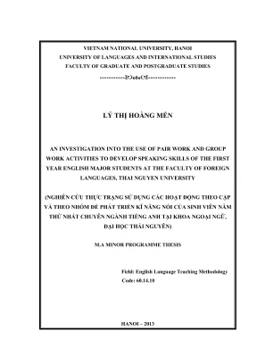 Luận văn thạc sĩ an investigation into the use of pair work and group work activities to develop speaking skills of the first year english major sutdents at the faculty of foreign languages thai nguyen university