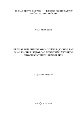 Luận văn thạc sĩ quản lý xây dựng đề xuất giải pháp nâng cao năng lực công tác quản lí chất lượng các công trình xây dựng cho chi cục thủy lợi ninh bình
