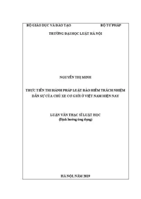 Luận văn thạc sĩ luật học thực tiễn thi hành pháp luật bảo hiểm trách nhiệm dân sự của chủ xe cơ giới ở việt nam hiện nay