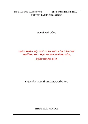 Luận văn phát triển đội ngũ giáo viên cốt cán các trường tiểu học huyện hoằng hóa tỉnh thanh hóa