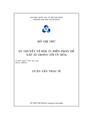 Luận văn thạc sĩ toán ứng dụng lý thuyết về hội tụ biến phân để xấp xỉ trong tối ưu hóa
