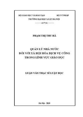 Luận văn thạc sĩ luật học quản lý nhà nước đối với xã hội hóa dịch vụ công trong lĩnh vực giáo dục
