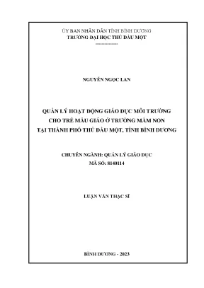 Luận văn thạc sĩ quản lý hoạt động giáo dục môi trường cho trẻ mẫu giáo ở trường mầm non tại thành phố thủ dầu một tỉnh bình dương