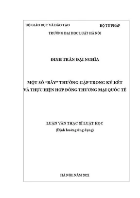 Luận văn thạc sĩ luật học một số bẫy thường gặp trong ký kết và thực hiện hợp đồng thương mại quốc tế