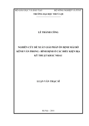 Luận văn thạc sĩ xây dựng công trình thủy nghiên cứu đề xuất giải pháp ổn định mái bờ kênh văn phong bình định ở các điều kiện địa kỹ thuật khác nhau