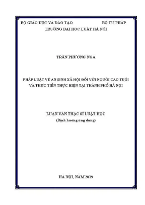 Luận văn thạc sĩ luật học pháp luật về an sinh xã hội đối với người cao tuổi và thực tiễn thực hiện tại thành phố hà nội