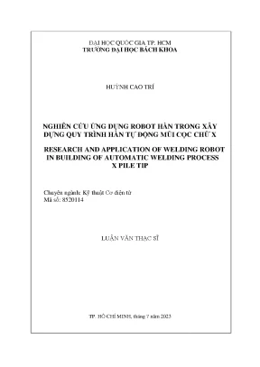 Luận văn thạc sĩ kỹ thuật cơ điện tử nghiên cứu ứng dụng robot hàn trong xây dựng quy trình hàn tự động mũi cọc chữ x