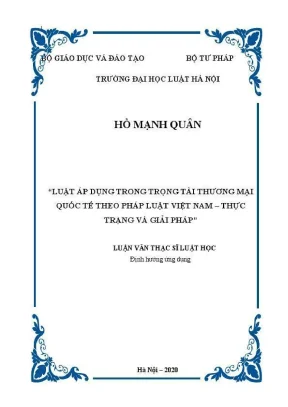 Luận văn thạc sĩ luật học luật áp dụng trong trọng tài thương mại quốc tế theo pháp luật việt nam thực trạng và giải pháp