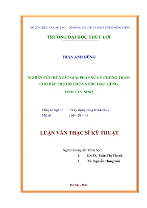 Luận văn thạc sĩ xây dựng công trình thủy nghiên cứu đề xuất giải pháp xử lý chống thấm cho đập phụ hồ chứa nước dầu tiếng tỉnh tây ninh