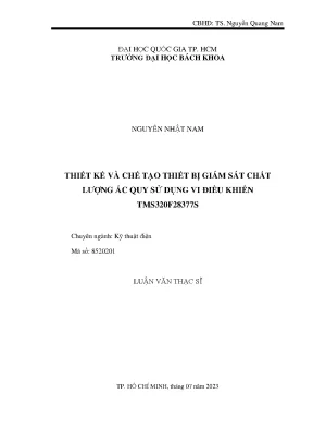 Luận văn thạc sĩ kỹ thuật điện thiết kế và chế tạo thiết bị giám sát chất lượng ắc quy sử dụng vi điều khiển tms320f28377s