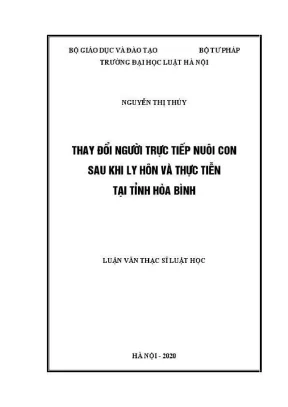 Luận văn thạc sĩ luật học thay đổi người trực tiếp nuôi con sau khi ly hôn và thực tiễn tại tỉnh hoà bình