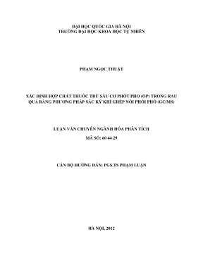 Luận văn thạc sĩ hóa học xác định hợp chất thuốc trừ sâu có phốt pho op trong rau quả bằng phương pháp sắc ký khí ghép nối khối phổ gcms