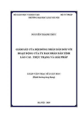Luận văn thạc sĩ luật học giám sát của hội đồng nhân dân đối với hoạt động của ủy ban nhân dân tỉnh lào cai thực trạng và giải pháp