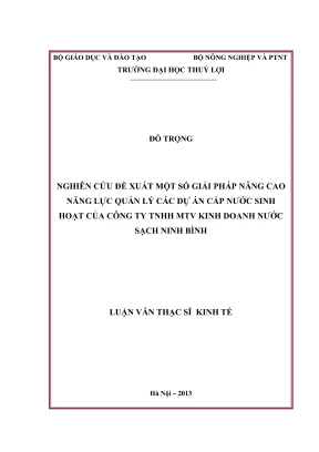 Luận văn thạc sĩ kinh tế tài nguyên thiên nhiên và môi trường nghiên cứu đề xuất một số giải pháp nâng cao năng lực quản lý các dự án cấp nước sinh hoạt của công ty trách nhiệm hữu hạn một thành viên kinh doanh nước sạch ninh bình