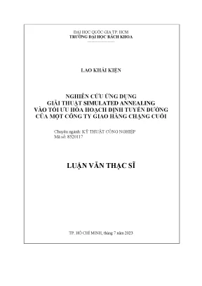 Luận văn thạc sĩ kỹ thuật công nghiệp nghiên cứu ứng dụng giải thuật simulated annealing vào tối ưu hóa hoạch định tuyến đường của một công ty giao hàng chặng cuối