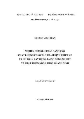 Luận văn thạc sĩ quản lý xây dựng nghiên cứu giải pháp nâng cao chất lượng công tác thẩm định thiết kế và dự toán xây dựng tại sở nông nghiệp và phát triển nông thôn quảng ninh