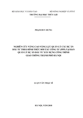 Luận văn thạc sĩ quản lý xây dựng nghiên cứu nâng cao năng lực quản lý các dự án đầu tư theo hình thức đối tác công tư ppp tại ban quản lý dự án đầu tư xây dựng công trình giao thông thành phố hà nội