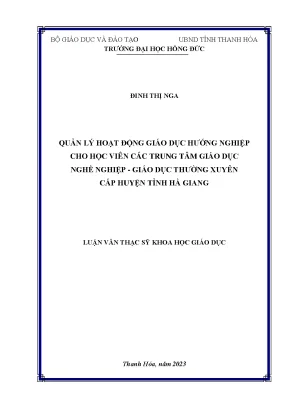 Luận văn quản lý hoạt động giáo dục hướng nghiệp cho học viên các trung tâm giáo dục nghề nghiệp giáo dục thường xuyên cấp huyện tỉnh hà giang
