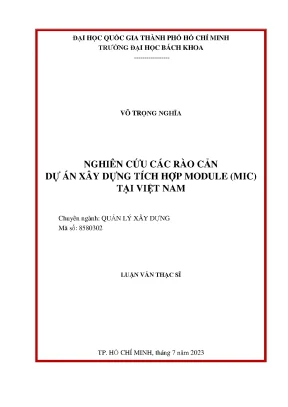 Luận văn thạc sĩ quản lý xây dựng nghiên cứu các rào cản dự án xây dựng tích hợp module mic tại việt nam
