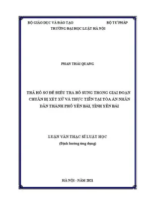 Luận văn thạc sĩ luật học trả hồ sơ để điều tra bổ sung trong giai đoạn chuẩn bị xét xử và thực tiễn tại toà án nhân dân thành phố yên bái tỉnh yên bái