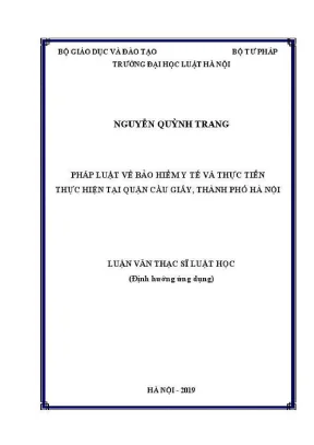 Luận văn thạc sĩ luật học pháp luật về bảo hiểm y tế và thực tiễn thực hiện tại quận cầu giấy thành phố hà nội