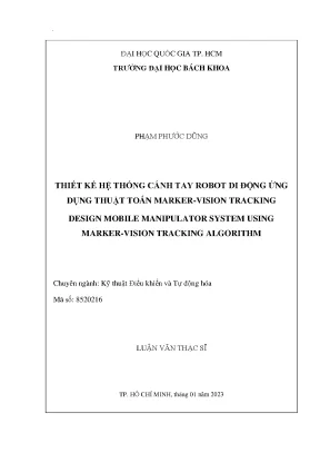 Luận văn thạc sĩ kỹ thuật điều khiển và tự động hóa thiết kế hệ thống cánh tay robot di động ứng dụng thuật toán markervision tracking