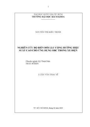 Luận văn thạc sĩ kỹ thuật điện nghiên cứu bộ biến đổi llc cộng hưởng hiệu suất cao cho ứng dụng obc trong xe điện