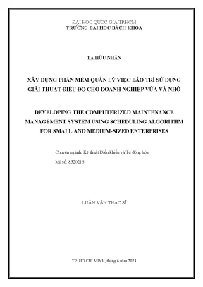 Luận văn thạc sĩ kỹ thuật điều khiển và tự động hóa xây dựng phần mềm quản lý việc bảo trì sử dụng giải thuật điều độ cho doanh nghiệp vừa và nhỏ