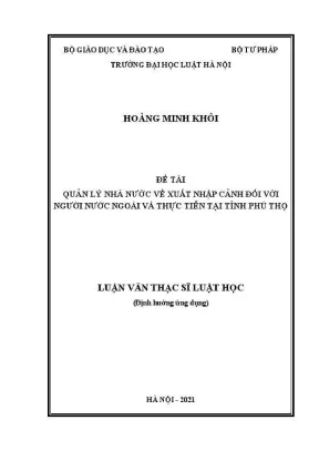 Luận văn thạc sĩ luật học quản lý nhà nước về xuất nhập cảnh đối với người nước ngoài và thực tiễn tại tỉnh phú thọ