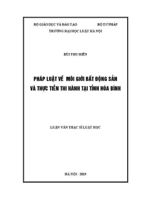 Luận văn thạc sĩ luật học pháp luật về môi giới bất động sản và thực tiễn thi hành tại tỉnh hòa bình
