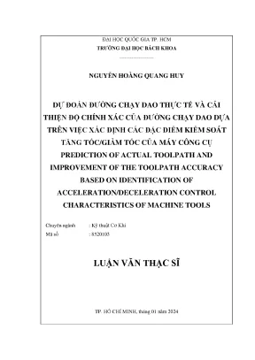 Luận văn thạc sĩ kỹ thuật cơ khí dự đoán đường chạy dao thực tế và cải thiện độ chính xác của đường chạy dao dựa trên việc xác định các đặc điểm kiểm soát tăng tốc